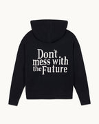 Don't Mess With The Future Hoodie Jumper - Black - Women