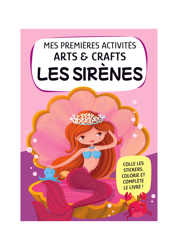 Mis Primeras Actividades Arts&Crafts. Las Sirenas