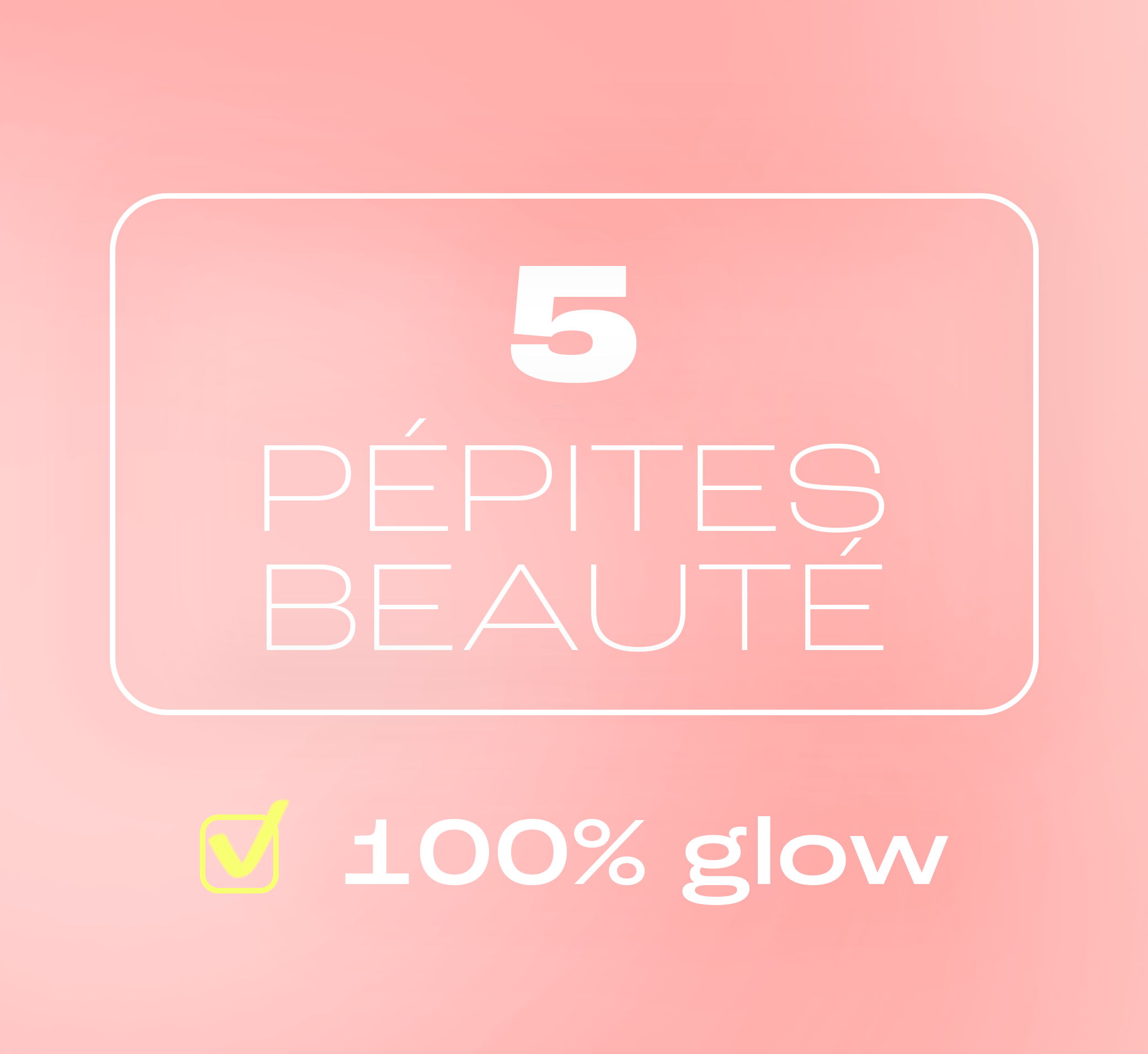 Coffret La Sélection Glow
