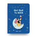 Livres - Livre - Qui Que Tu Sois (5+)